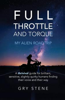 Full Throttle & Torque - My Alien Roadtrip