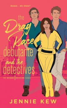 The Drag Race Debutante and The Detectives