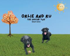 Orlie and Ru - The Special Two