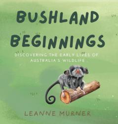 BUSHLAND BEGINNINGS