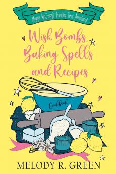 Wish Bombs Baking Spells and Recipes