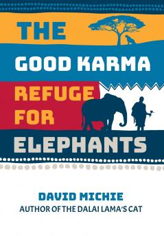 The Good Karma Refuge for Elephants