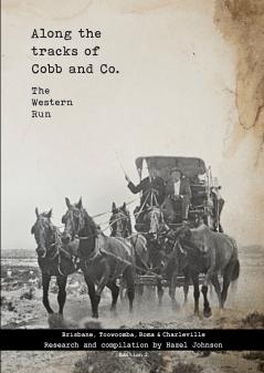 Along the tracks of Cobb and Co. - The Western Run