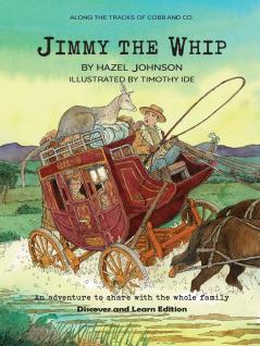 Along the tracks of Cobb and Co. - Jimmy the Whip (Discover and Learn Edition)