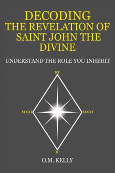 DECODING THE REVELATION OF SAINT JOHN THE DIVINE