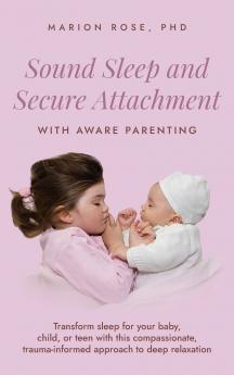 Sound Sleep and Secure Attachment With Aware Parenting