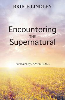 Encountering the Supernatural