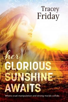 Her Glorious Sunshine Awaits