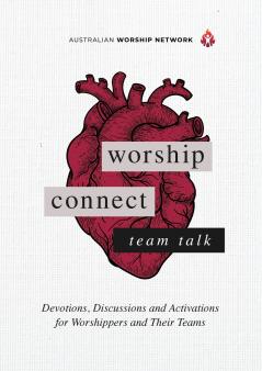 Worship Connect - Team Talk