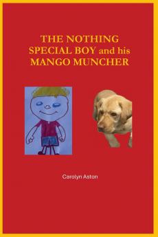 The 'Nothing Special' Boy and his Mango Muncher