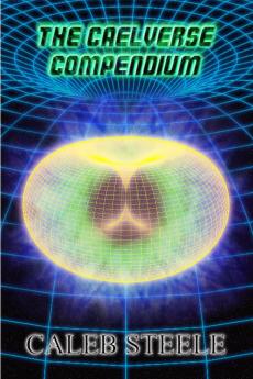 The Caelverse Compendium