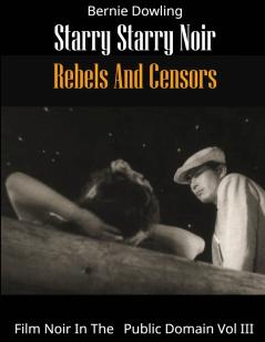 Starry Starry Noir Rebels and Censors