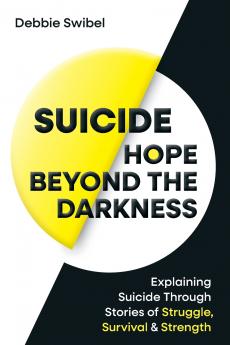 Suicide Hope Beyond the Darkness