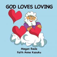 GOD LOVES LOVING