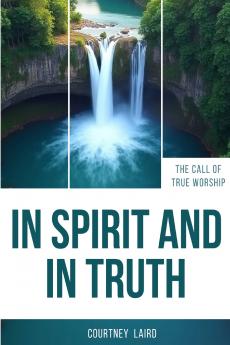 In Spirit And In Truth