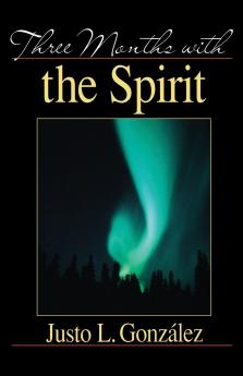 Three Months with the Spirit