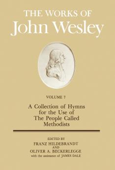 The Works of John Wesley Volume 7