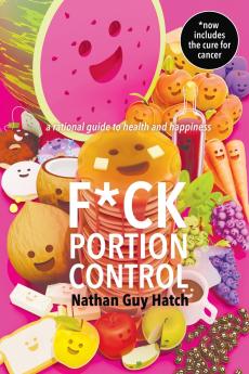 F*ck Portion Control