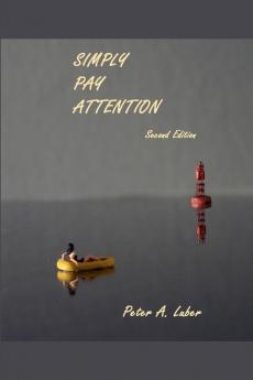 Simply Pay Attention 2nd Edition