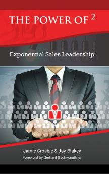 The Power of 2 - Exponential Sales Leadership