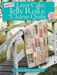 More Layer Cake Jelly Roll and Charm Quilts
