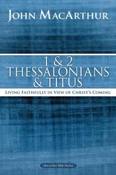 The 1 and 2 Thessalonians and Titus