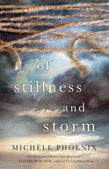 The Of Stillness and Storm