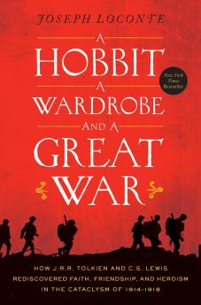A Hobbit a Wardrobe and a Great War