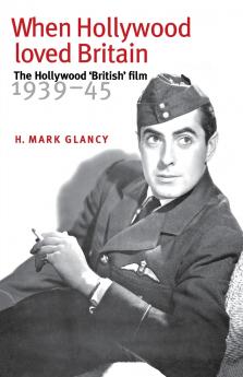 When Hollywood loved Britain
