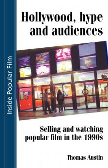 Hollywood hype and audiences