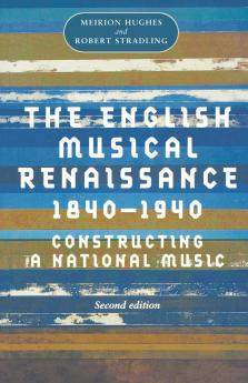 The English musical Renaissance 1840-1940