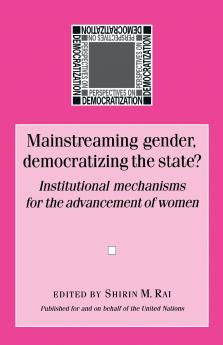 Mainstreaming gender democratizing the state