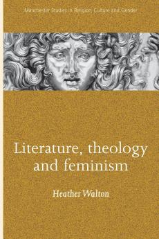 Literature theology and feminism