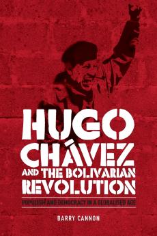 Hugo Chávez and the Bolivarian Revolution