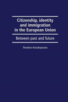 Citizenship identity and immigration in the European Union