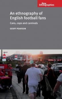 An ethnography of English football fans