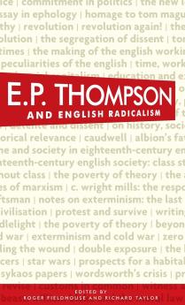 E. P. Thompson and English radicalism