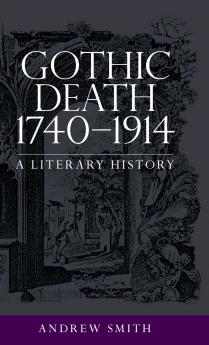 Gothic death 1740-1914