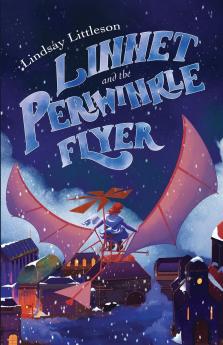 Linnet and the Periwinkle Flyer