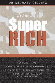 SECRETS OF THE SUPER RICH