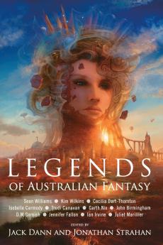 LEGENDS OF AUSTRALIAN FANTASY