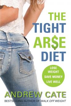 TIGHT ARSE DIET