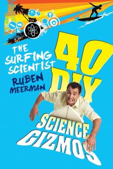 SURFING SCIENTIST 40 DIY GIZMOS