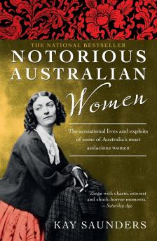 NOTORIOUS AUSTRALIAN WOMEN