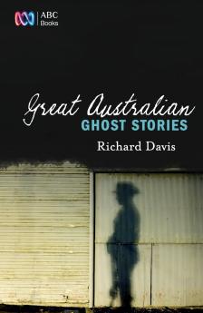 GREAT AUSTRALIAN GHOST STORIES