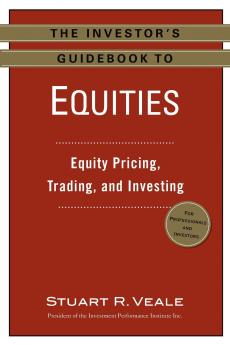 The Investor's Guidebook to Equities