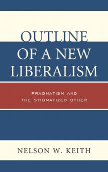 Outline of a New Liberalism