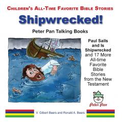 Paul Sails and Is Shipwrecked and 17 More Stories from the New Testament