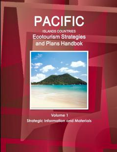Pacific Islands Countries Ecotourism Strategies and Plans Handbook Volume 1 Strategic Information and Materials