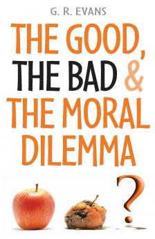 The Good the Bad & the Moral Dilemma